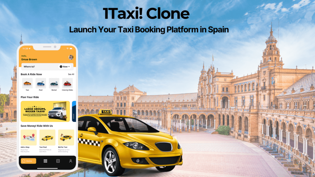 Launch Your Taxi Booking Platform in Spain