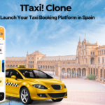 Launch Your Taxi Booking Platform in Spain