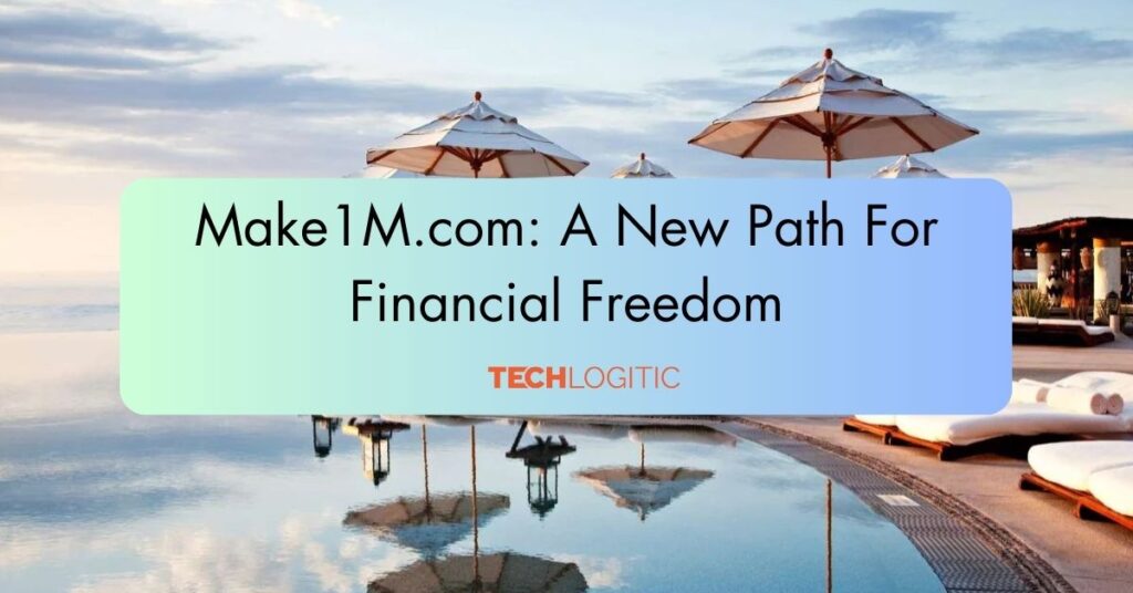 Make1M.com: A New Path For Financial Freedom