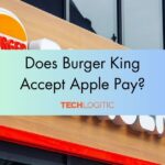 Does Burger King Accept Apple Pay?